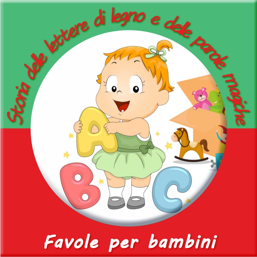 La storia per bambini delle lettere di legno Il racconto delle lettere di legno ¨ fra le fiabe e storie per calmare i bambini dedicato a tutti coloro che