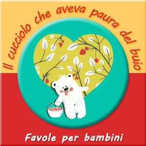 il cucciolo che aveva paura del buio - favole per bambini