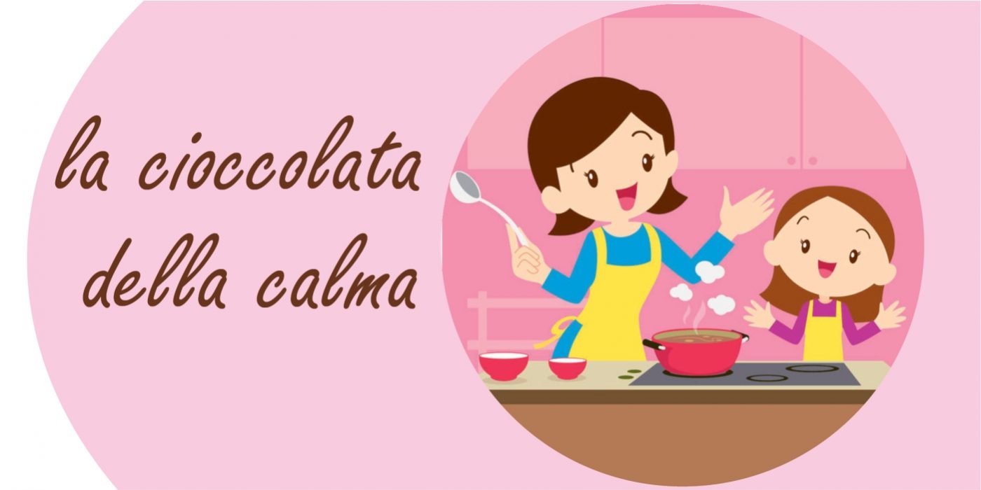 La bambina che andava su tutte le furie e la cioccolata della calma