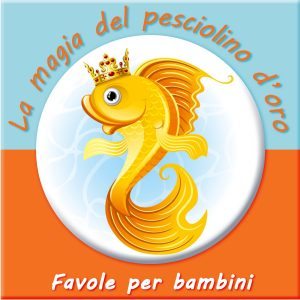 la magia del pesciolino d'oro - favole per bambini