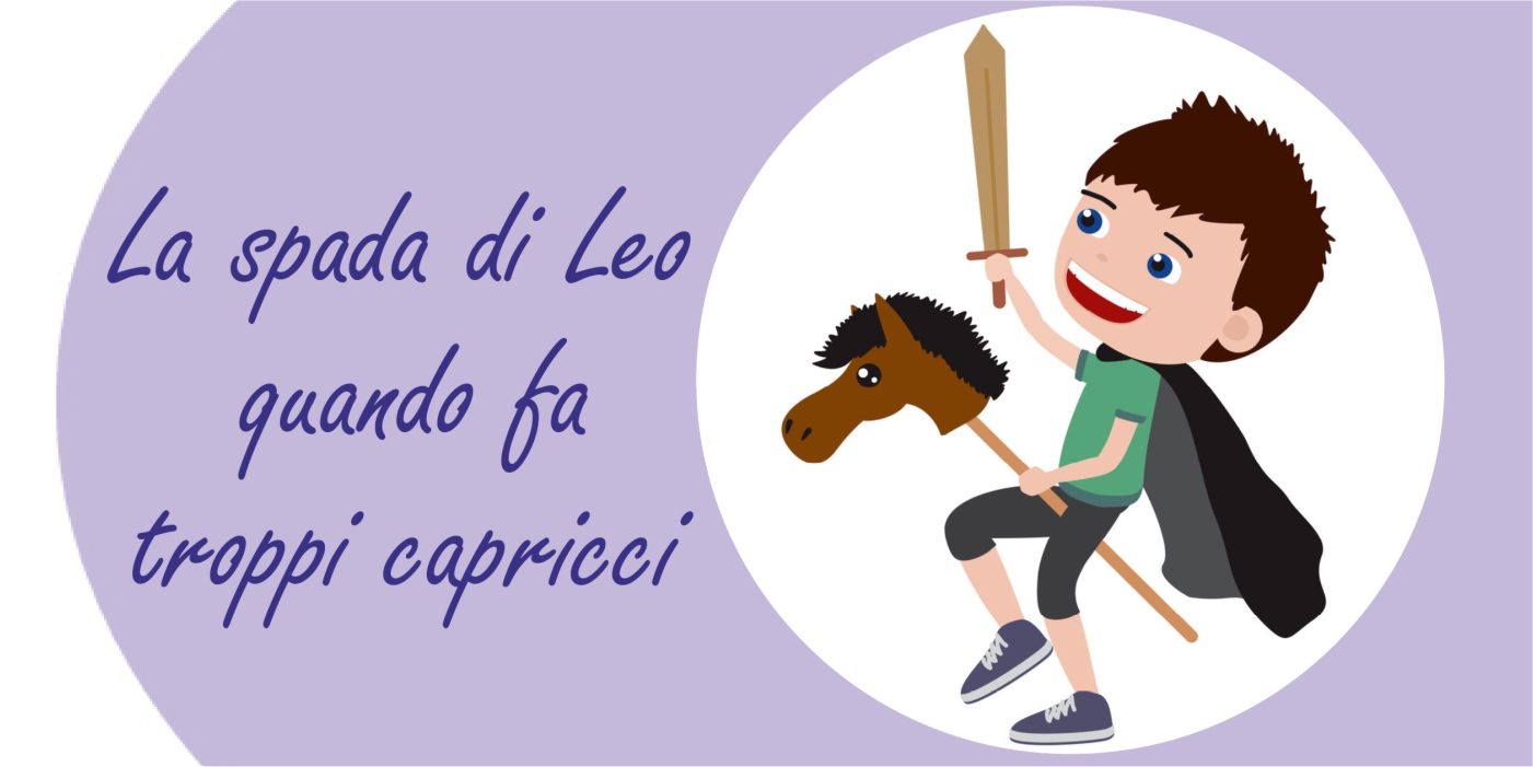 i troppi capricci di leo il bambino guerriero