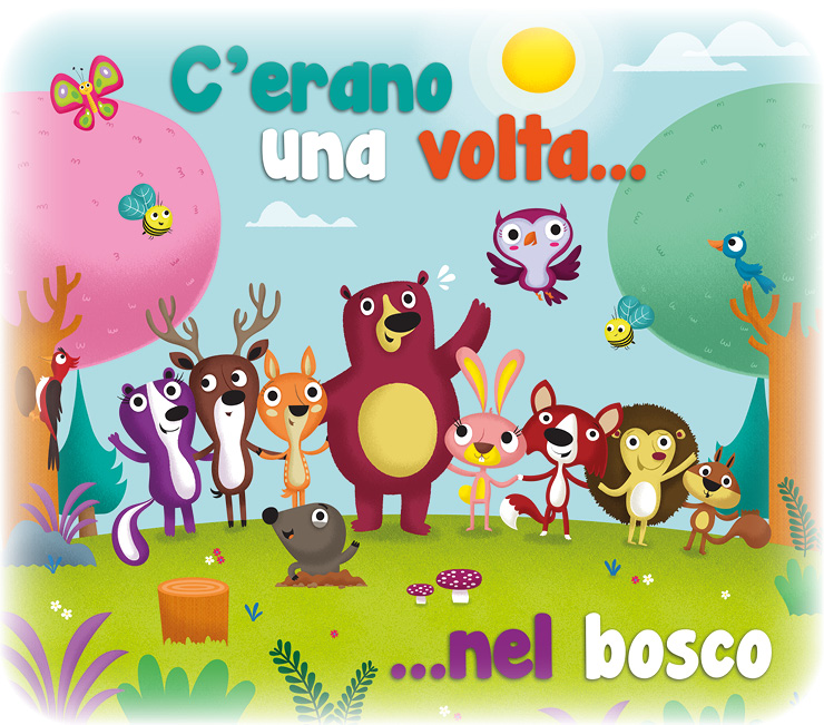 C'era una volta nel bosco